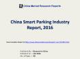 Smart Parking Industry 2016: Trends and Forecasts 2020 for Chinese Market