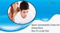 Sperm Automatically Comes Out During Sleep, How To Avoid This? PowerPoint PPT Presentation