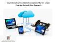 South America Fixed Communications Market Shows Positive Outlook: Ken Research PowerPoint PPT Presentation