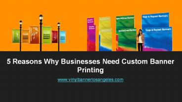 5 Reasons Why Businesses Need Custom Banner Printing