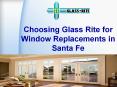 Choosing Glass Rite for Window Replacements in Santa Fe PowerPoint PPT Presentation