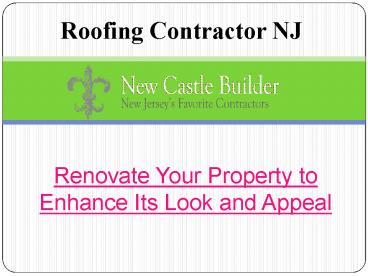 Renovate Your Property to Enhance Its Look and Appeal