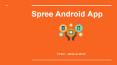 Spree Android Apps - Vinsol PowerPoint PPT Presentation