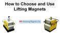 How to Choose and Use Lifting Magnets PowerPoint PPT Presentation