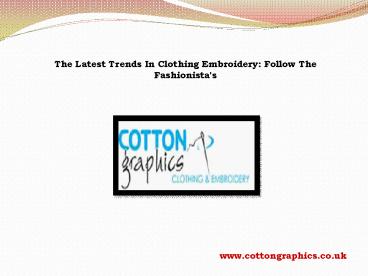 The Latest Trends In Clothing Embroidery: Follow The Fashionista's