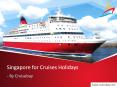 Singapore Cruise Package - Cruisebay PowerPoint PPT Presentation