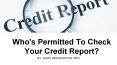 Who's Permitted To Check Your Credit Report? PowerPoint PPT Presentation