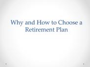 Why and How to Choose a Retirement Plan?
