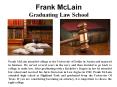 Frank McLain -  Graduating Law School PowerPoint PPT Presentation