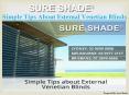 Simple Tips about External Venetian Blinds by Sure Shade PowerPoint PPT Presentation