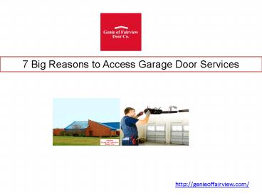 7 Big Reasons to Access Garage Door Services
