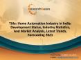 Home Automation Industry in India Industry Statistics & Forecasting 2021 PowerPoint PPT Presentation