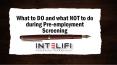 What to DO and what NOT to do during Pre-employment Screening PowerPoint PPT Presentation