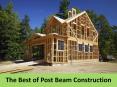 The Best of Post Beam Construction PowerPoint PPT Presentation