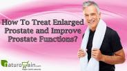 How To Treat Enlarged Prostate And Improve Prostate Functions?