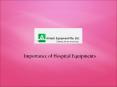 Importance of Medical Equipments PowerPoint PPT Presentation