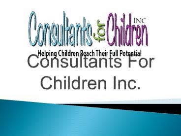 Consultants for Children Inc