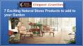 7 Exciting Natural Stone Products to add to your Garden PowerPoint PPT Presentation