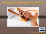Anti-Aging Through Regenerative Medicine