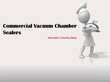 Vacuum Sealer | Heinsohn's Country Store