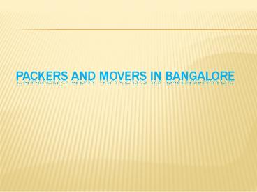 Residential Packers and Movers in bangalore (1)