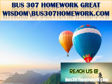 BUS 307 HOMEWORK GREAT WISDOM \ bus307homework.com