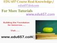 EDU 657 Course Real Tradition,Real Success / edu657dotcom PowerPoint PPT Presentation