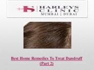 Best Home Remedies To Treat Dandruff (Part 2)