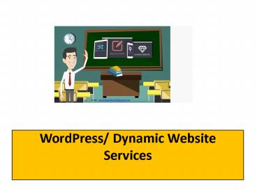 WordPress/ Dynamic Website Services