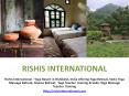 Rishis International Yoga Resort Rishikesh India PowerPoint PPT Presentation