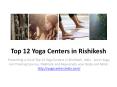 Top 12 Yoga Centers in Rishikesh PowerPoint PPT Presentation