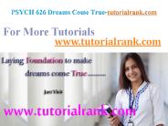 PSYCH 626 Dreams Come True/tutorialrank.com