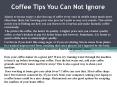 Coffee Tips You Can Not Ignore PowerPoint PPT Presentation