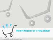 Market Report on China Retail