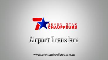 Private Airport Transfers Melbourne l Seven Star Chauffeurs