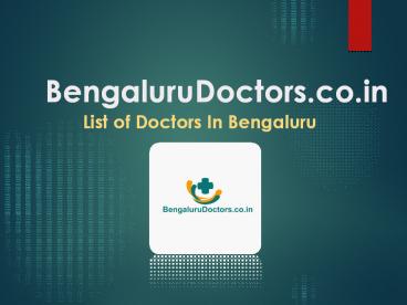 Bengaluru Doctors, Best Doctors in Bengaluru