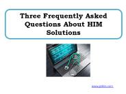 Three Frequently Asked Questions About HIM Solutions