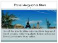Travel Accessories Store | Bohotraveller PowerPoint PPT Presentation