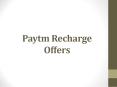 Paytm Recharge Offers PowerPoint PPT Presentation