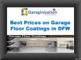 Best Prices on Garage Floor Coatings in DFW PowerPoint PPT Presentation