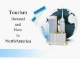 Tourism Demand and Flow in North America PowerPoint PPT Presentation