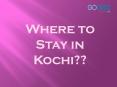 Top Ten Hotels in Kochi to Stay in your Kerala Tour Packages|Gogeo Holidays PowerPoint PPT Presentation