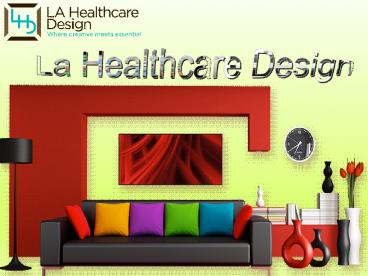 Superior Medical Interior Design