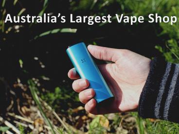 Australia’s largest Vape Shop (1)