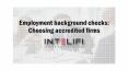 Employment background checks: Choosing accredited firms PowerPoint PPT Presentation