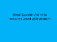 Gmail Support Australia Treasures Gmail User Account.