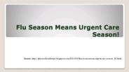 Flu Season Means Urgent Care Season!
