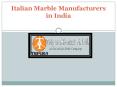 Italian Marble Manufacturers in India PowerPoint PPT Presentation