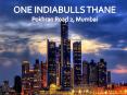 Opulent Apartments in Mumbai by One Indiabulls Thane - Call: (+91) 9953 5928 48 PowerPoint PPT Presentation
