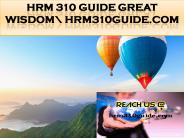 HRM 310 GUIDE Great Wisdom\ hrm310guide.com (1)